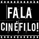 Fala Cinéfilo!